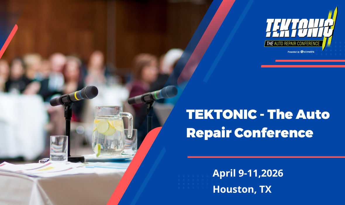 Tektonic – The Auto Repair Conference, April 9–11, 2026, in Houston, Texas.